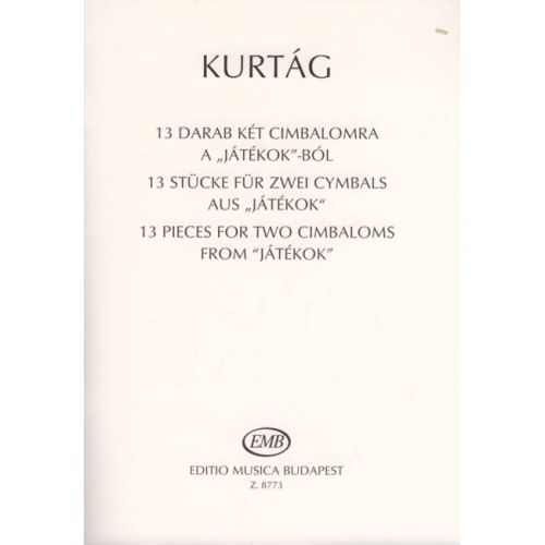 Kurtág, György - 13 Pieces...