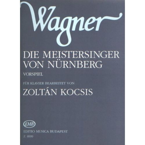 Kocsis & Wagner - Die Meistersinger von Nurnberg