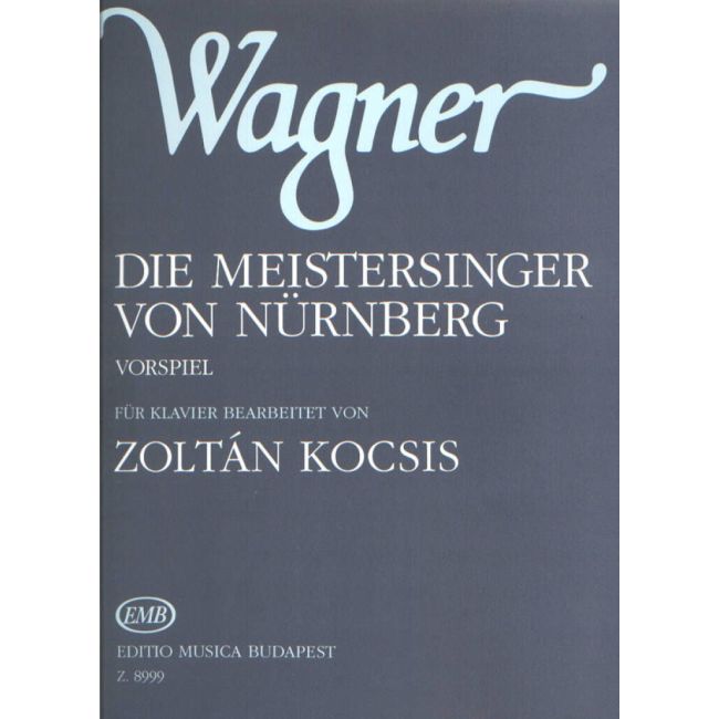 Kocsis & Wagner - Die Meistersinger von Nurnberg