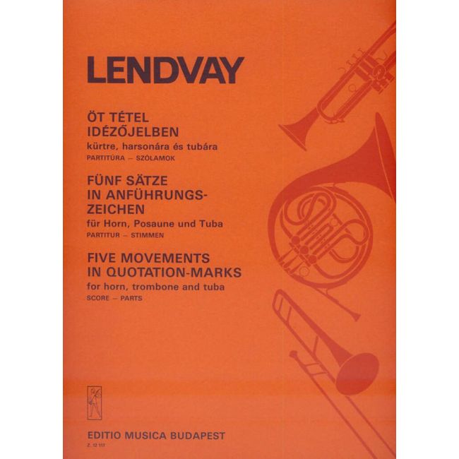 Lendvay, Kamilló - Five Movements in Quotation