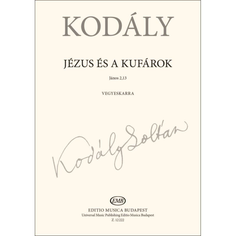 Kodály, Zoltán - Jesus and the Traders