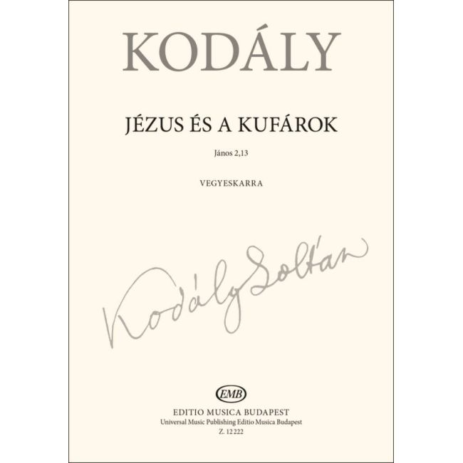 Kodály, Zoltán - Jesus and the Traders