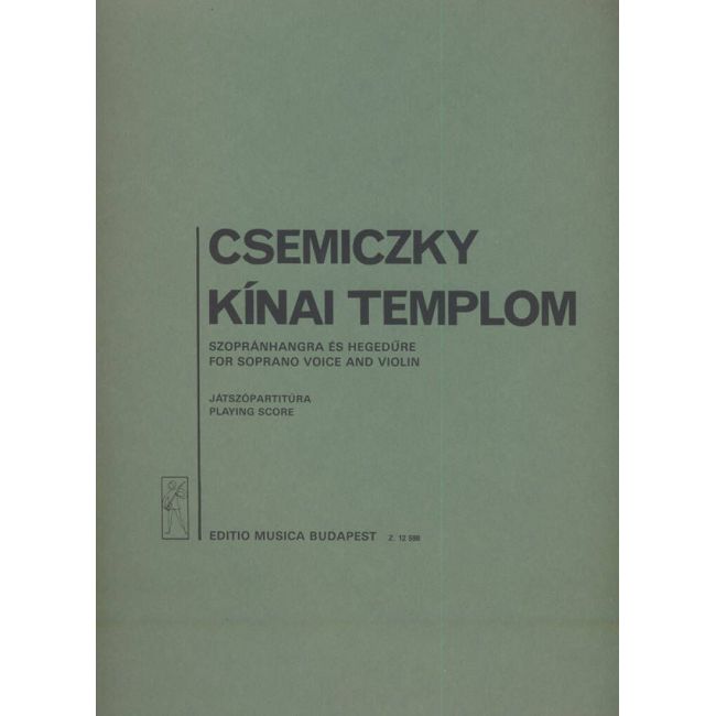 Csemiczky, Miklós - Chinese Church for soprano and violin