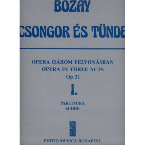 Bozay, Attila - Csongor es...