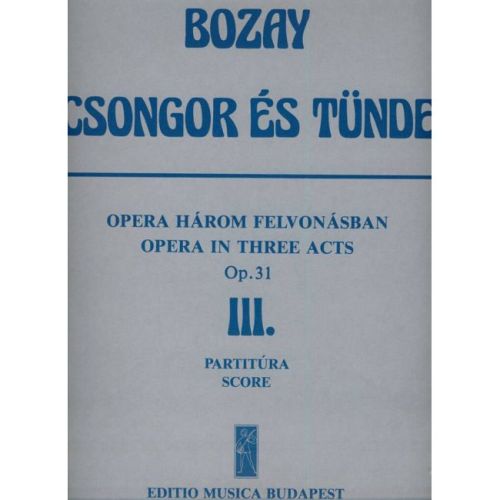 Bozay, Attila - Csongor es...