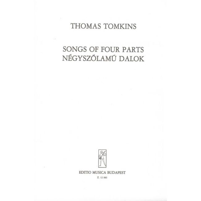 Tomkins, Thomas - Songs of Four Parts