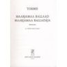 Tormis, Veljo - Maarjamaa balladaja