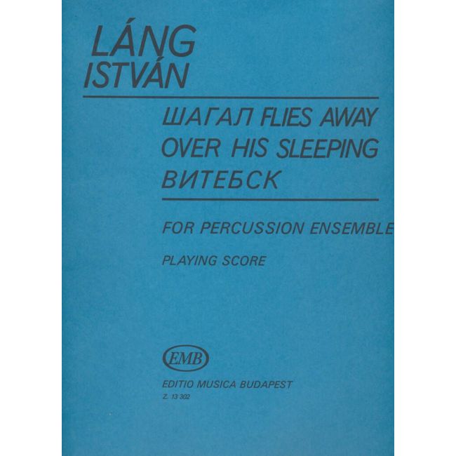 Láng, István - Chagall Flies Away Over his Sleeping Vit
