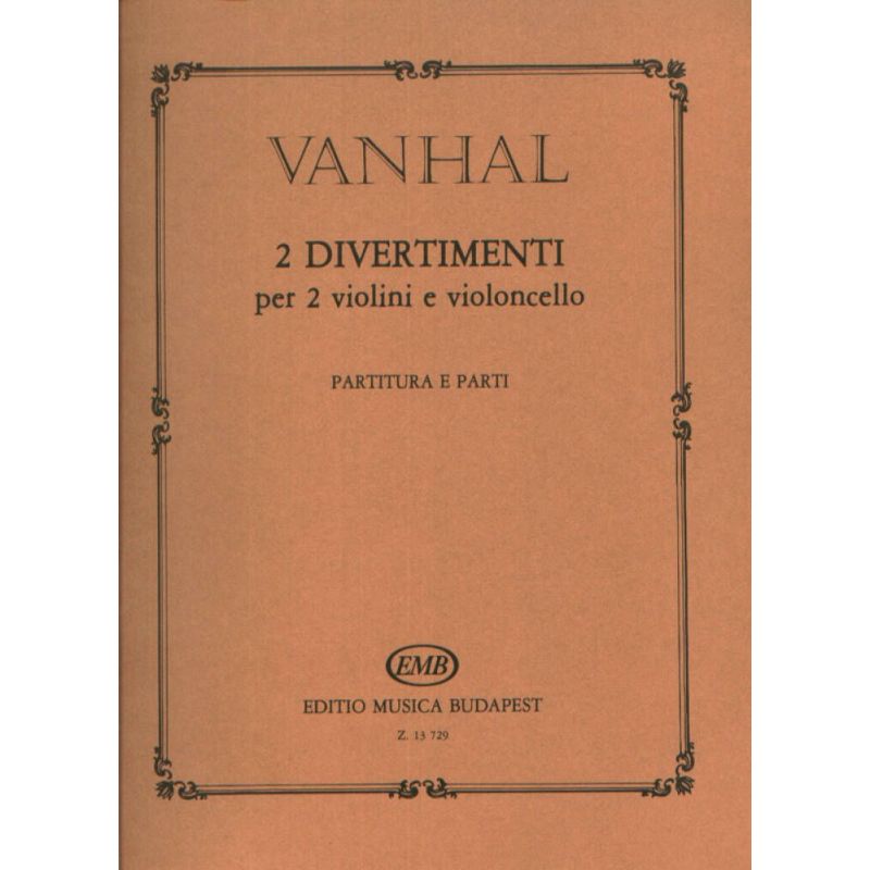 Vanhal, Johann Baptist - Ket divertimento ket hegedure es gordonk