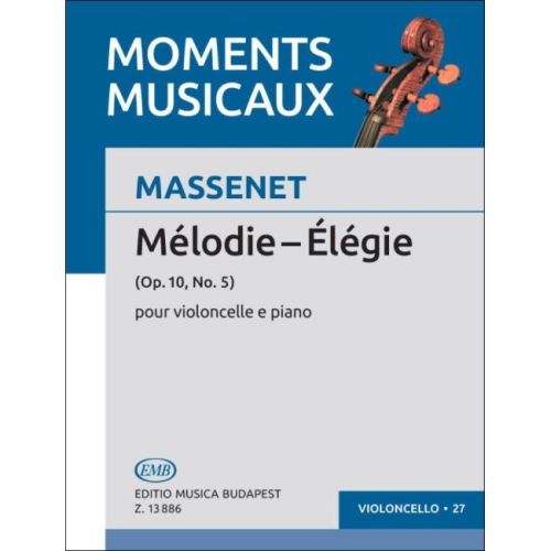 Massenet, Jules - Melodie - Elegie