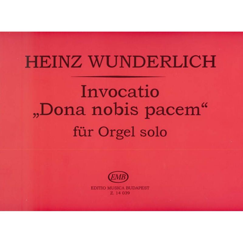 Wunderlich, Heinz - Invocatio Dona nobis pacem