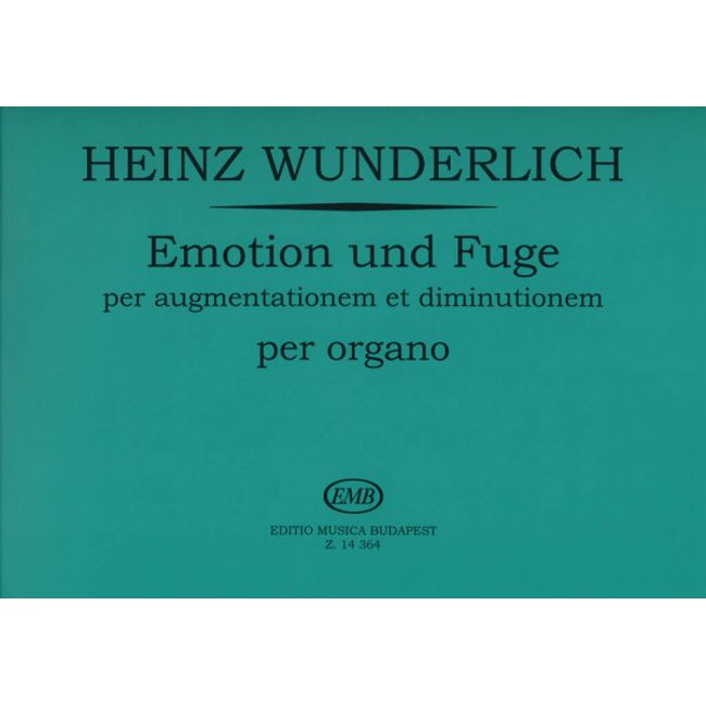 Wunderlich, Heinz - Emotion und Fuge (organ)