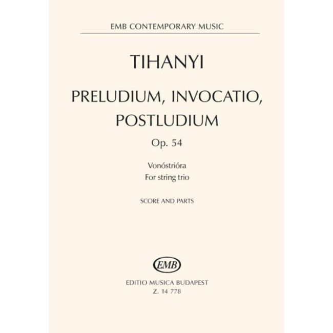 Tihanyi, László - Preludium, Invocation, Postludium