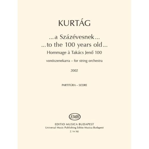 Kurtág, György - To the 100...