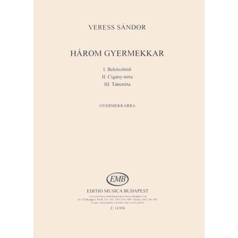 Veress, Sandor - Harom gyermekkar
