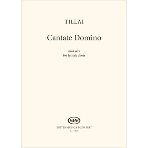 Tillai, Aurél - Cantate Domino