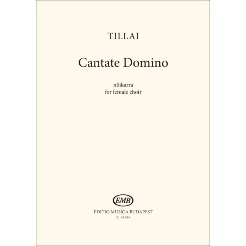 Tillai, Aurél - Cantate Domino
