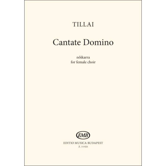 Tillai, Aurél - Cantate Domino