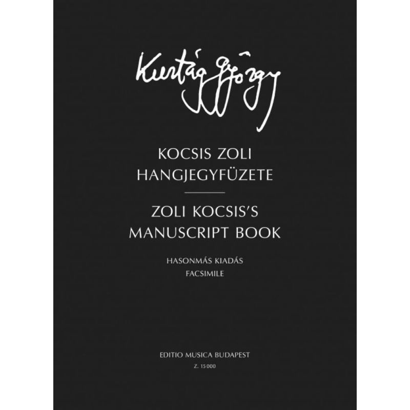 Kurtág, György - Zoli Kocsis's Manuscript Book