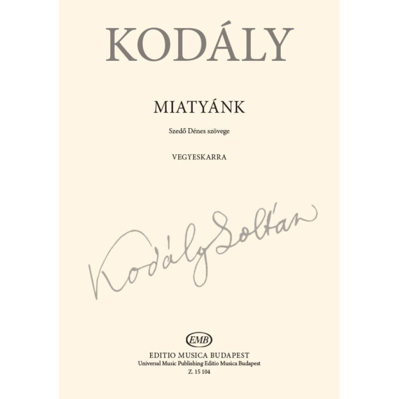 Kodály, Zoltán - Miatyank. SAB