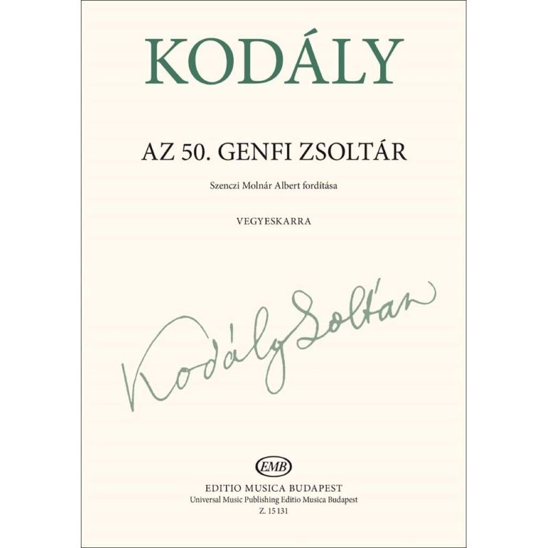 Kodály, Zoltán - Geneva Psalm 50