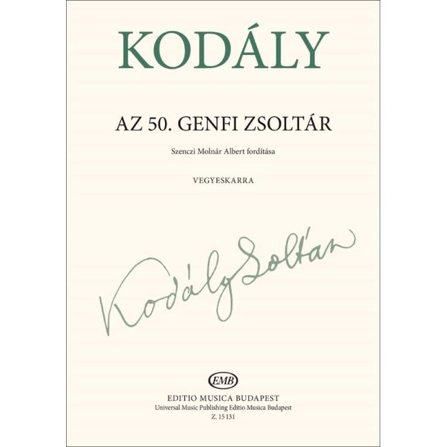 Kodály, Zoltán - Geneva Psalm 50