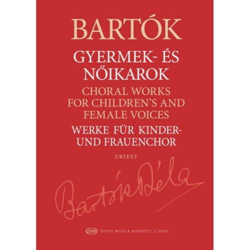 Bartók, Béla - Choral Works Children's & Female Voices