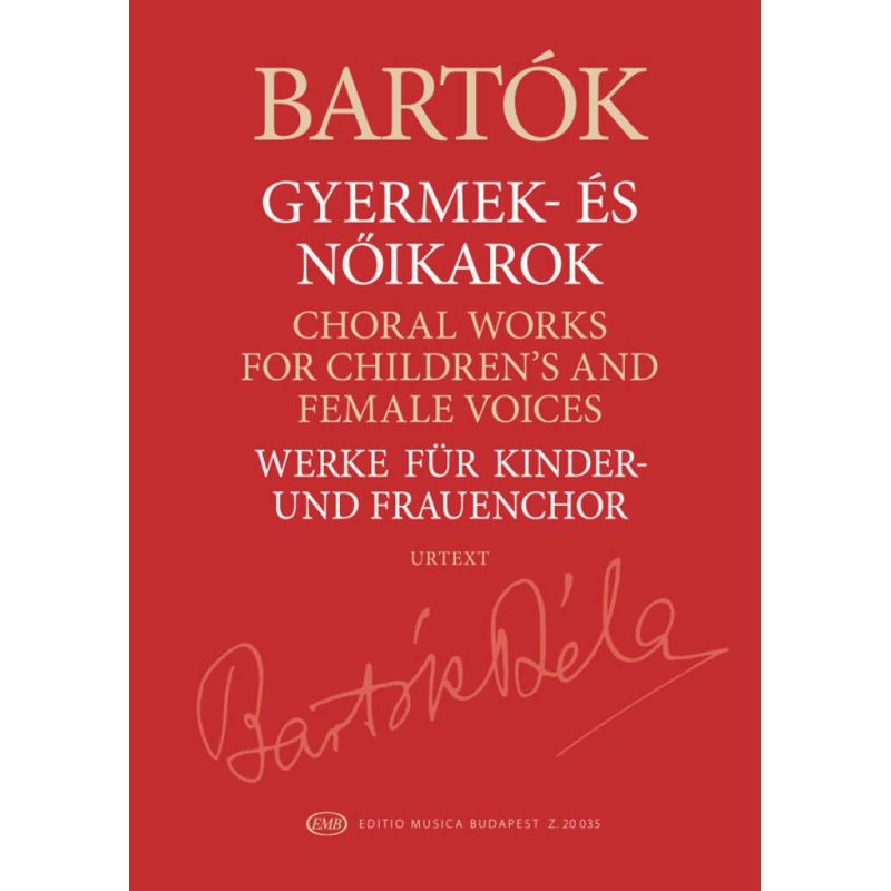 Bartók, Béla - Choral Works Children's & Female Voices