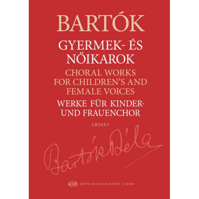 Bartók, Béla - Choral Works Children's & Female Voices