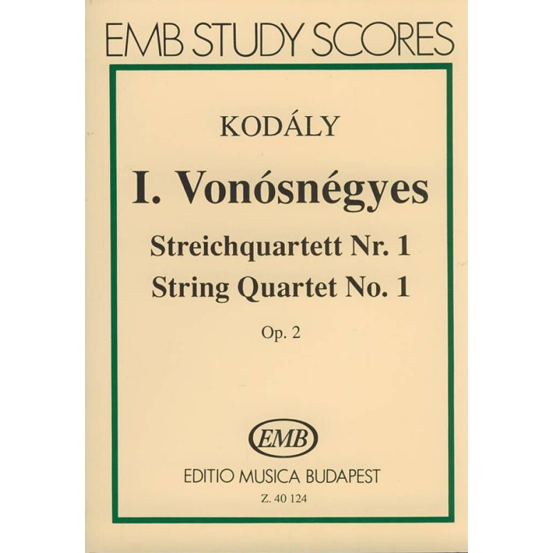 Kodály, Zoltán - String Quartet No. 1