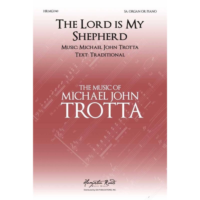 Trotta, Michael John - The Lord is My Shepherd