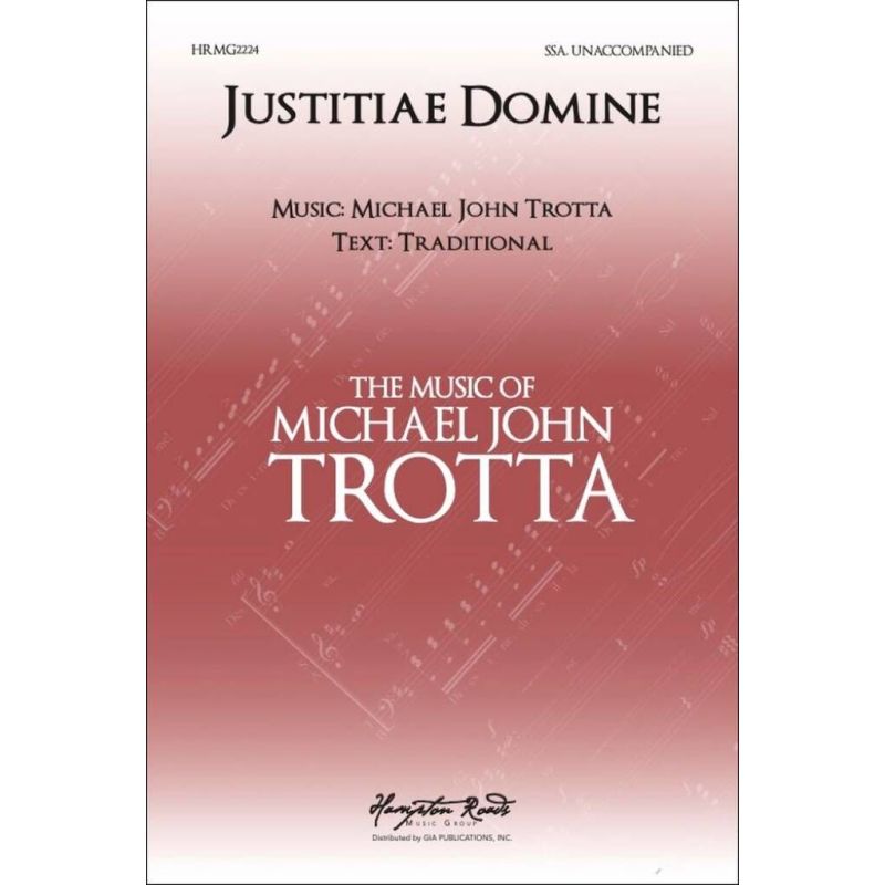 Trotta, Michael John - Justitiae Domine for Upper Voices