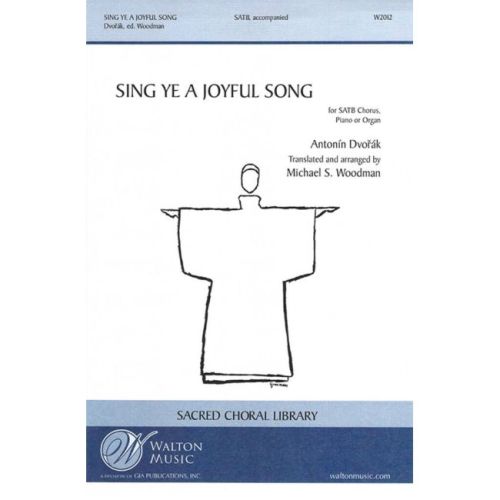 Dvořák, Antonín - Sing Ye a...