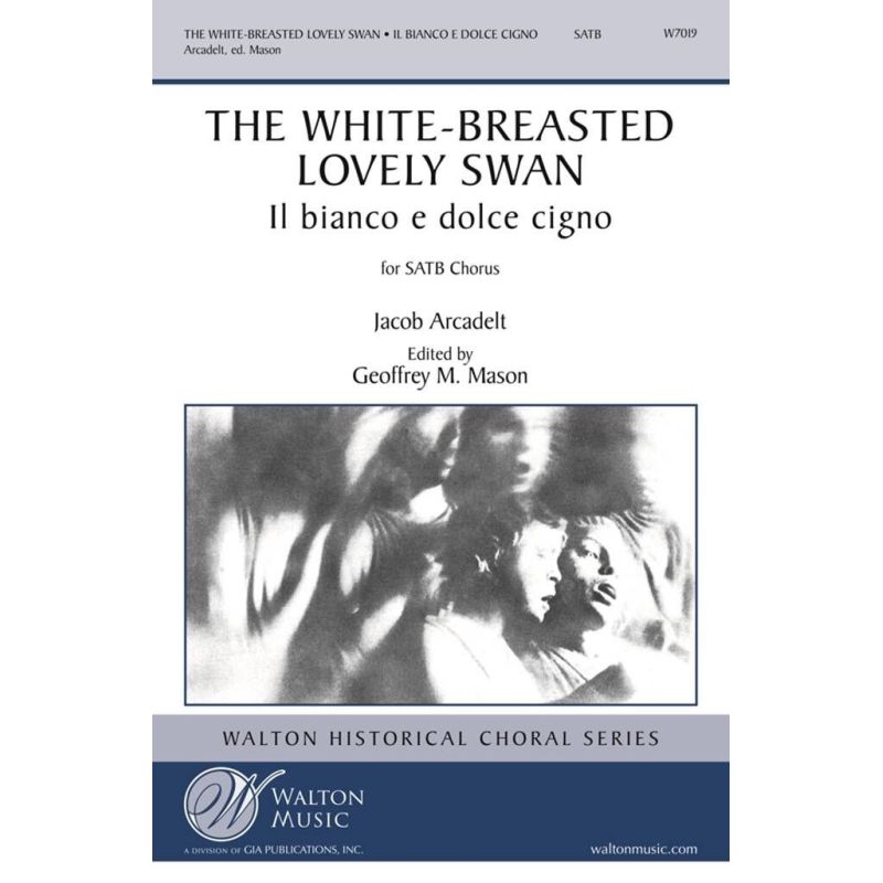 Arcadelt, Jacob - The White-Breasted Lovely Swan
