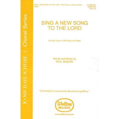 Basler, Paul - Sing a New...