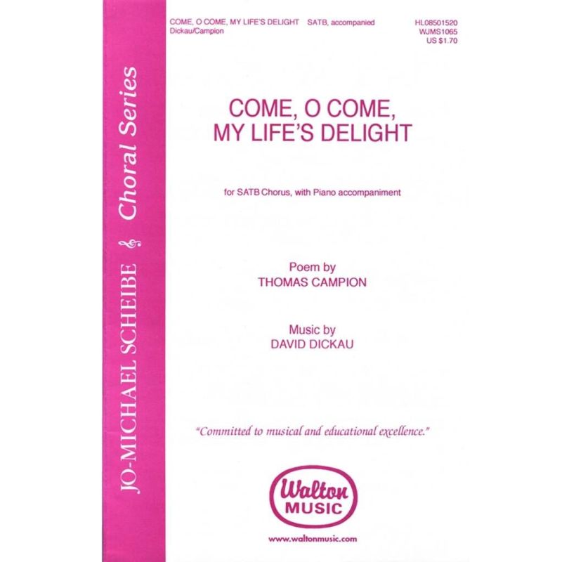 Dickau, David - Come, O Come, My Life's Delight