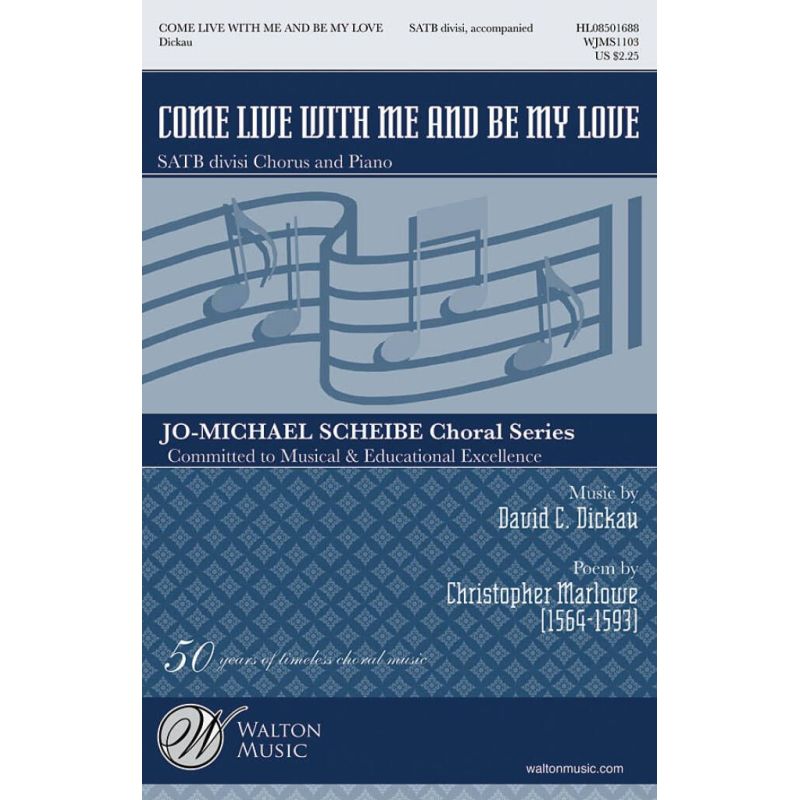 Dickau, David - Come Live with Me and Be My Love