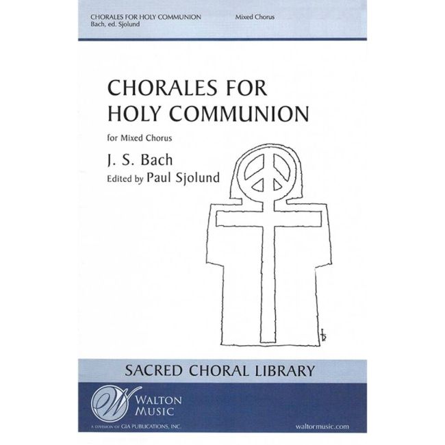 Bach, Johann Sebastian - Chorales for Holy Communion (Collection)