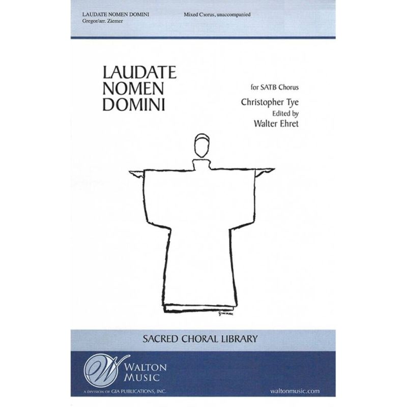 Tye, Christopher - Laudate Nomen Domini