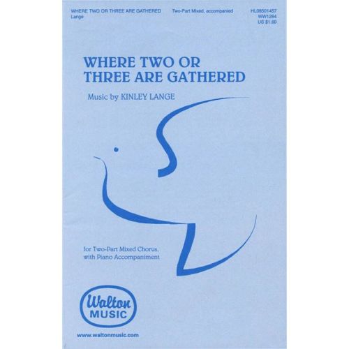 Where Two or Three Are...
