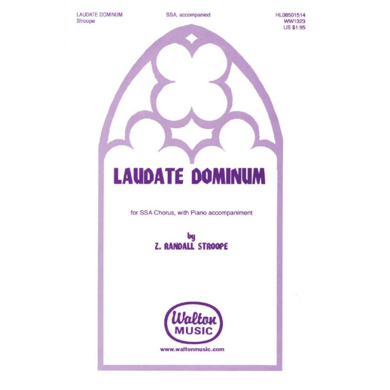 Stroope, Z. Randall - Laudate Dominum