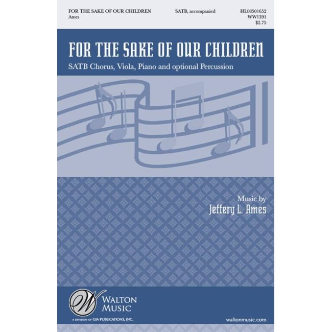 Ames, Jeffery L. - For the Sake of Our Children