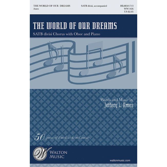 Ames, Jeffery L. - The World of Our Dreams