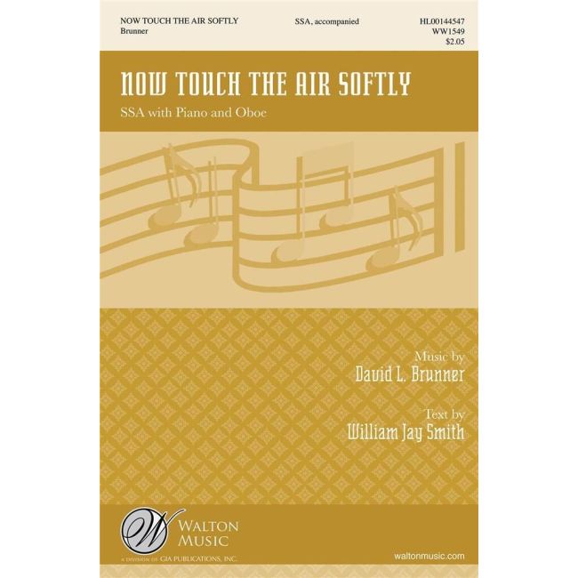Brunner, David L. - Now Touch The Air Softly