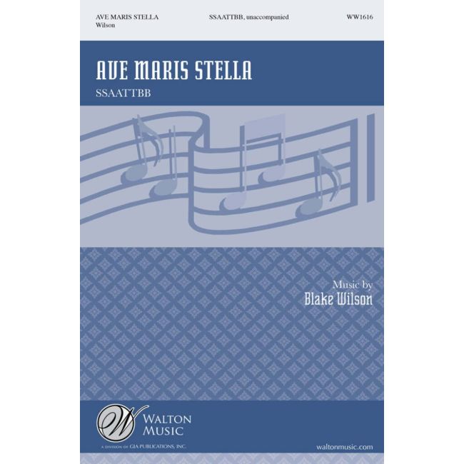 Wilson, Blake - Ave Maris Stella