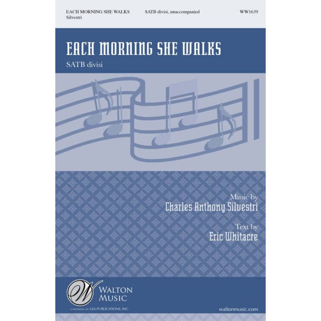Silvestri, Charles Anthony - Each Morning She Walks