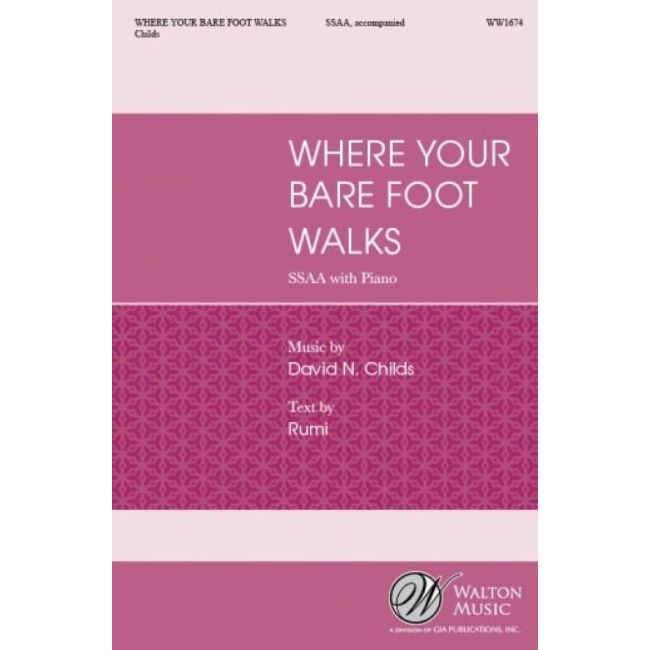Childs, David N. - Where Your Bare Foot Walks