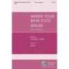 Childs, David N. - Where Your Bare Foot Walks
