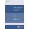 Higdon & Higdon - How Excellent Is Thy Name