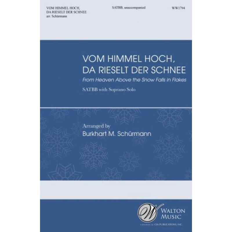 Schürmann, Burkhart M. - Von Himmel Hoch, Da Rieselt Der Schnee